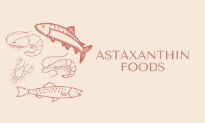 Astaxanthin Foods