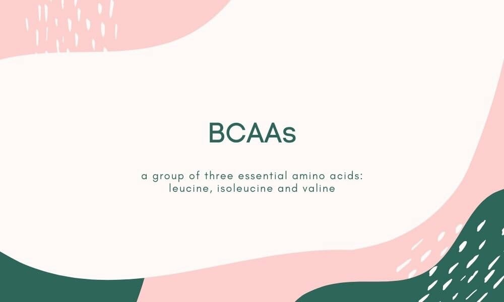 BCAAs