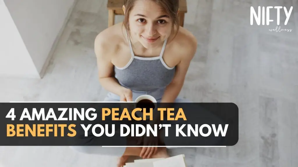 peach tea benefits