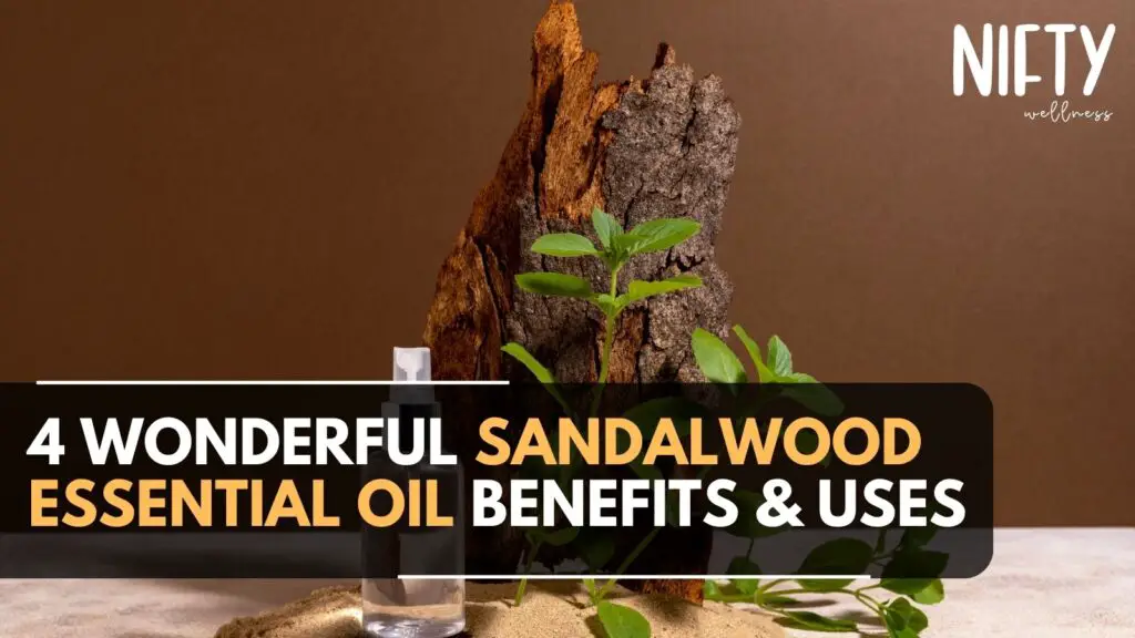 sandalwood essential oil benefits