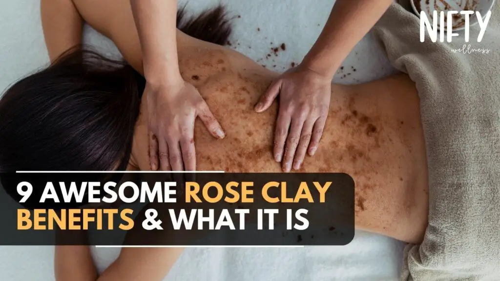 rose clay benefits