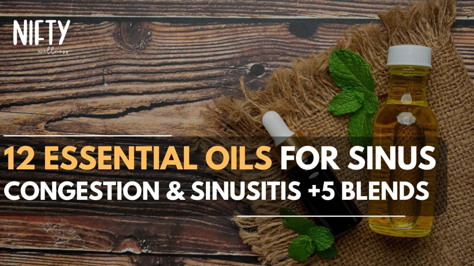 Top Essential Oils for Sinus Congestion - Nifty Wellness