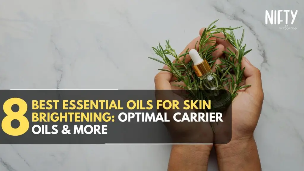 essential oils for skin brightening