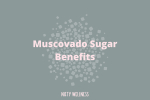 Muscovado Sugar Benefits