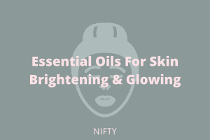 essential oil for skin brightening 1