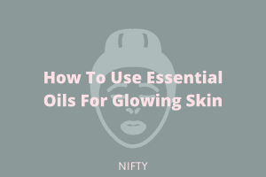 essential oils for glowing skin 2