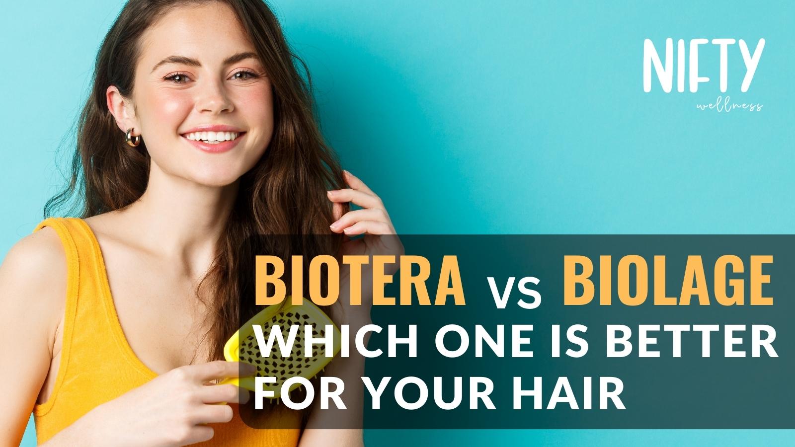 Biotera vs Biolage Unlocking the Secrets Nifty Wellness