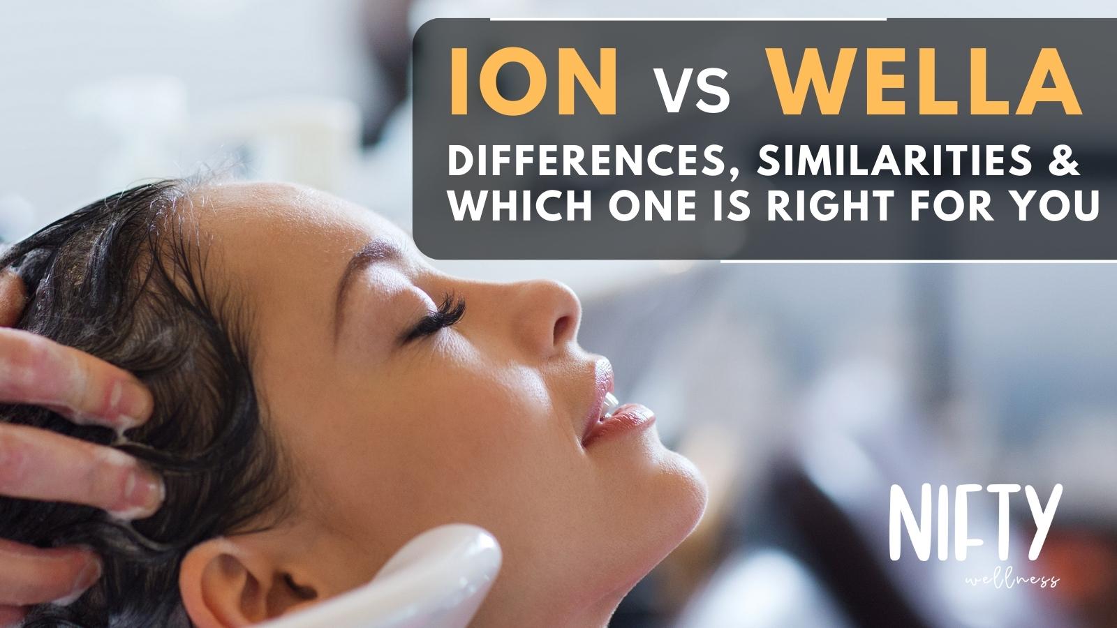 Ion vs Wella A Battle of Hair Champions Nifty Wellness