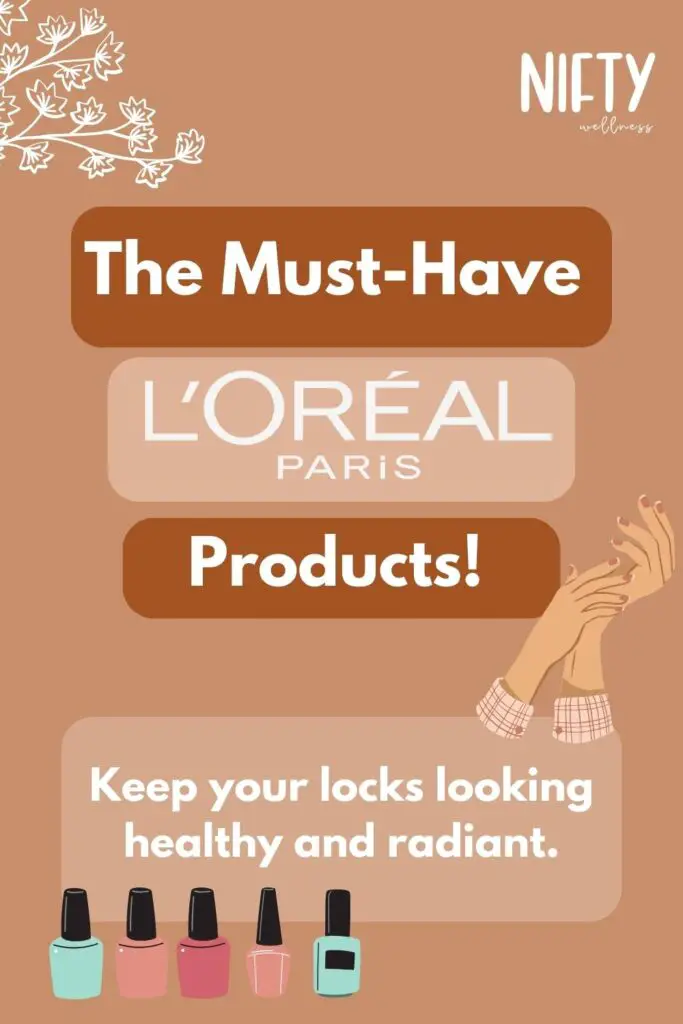 The Must-Have Loreal Products!
