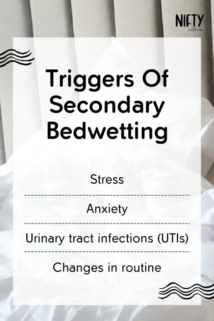 Triggers Of Secondary Bedwetting