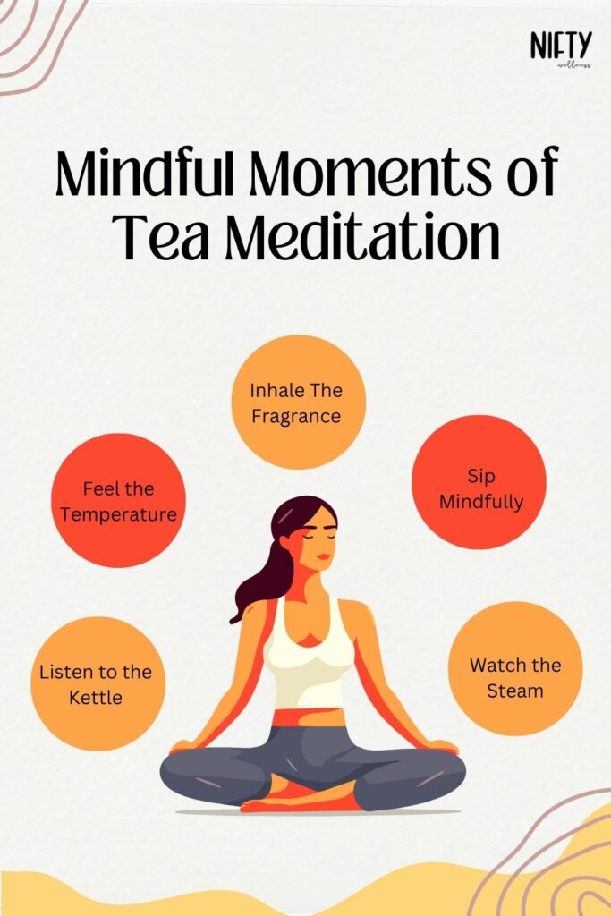 Mindful Moments of Tea Meditation
