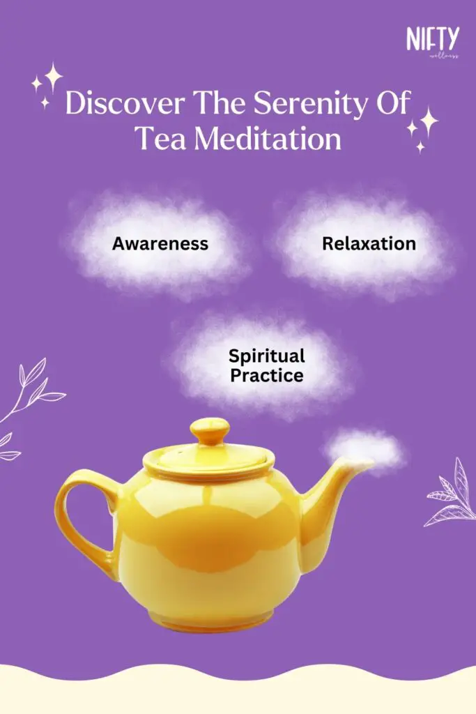 Discover The Serenity Of Tea Meditation