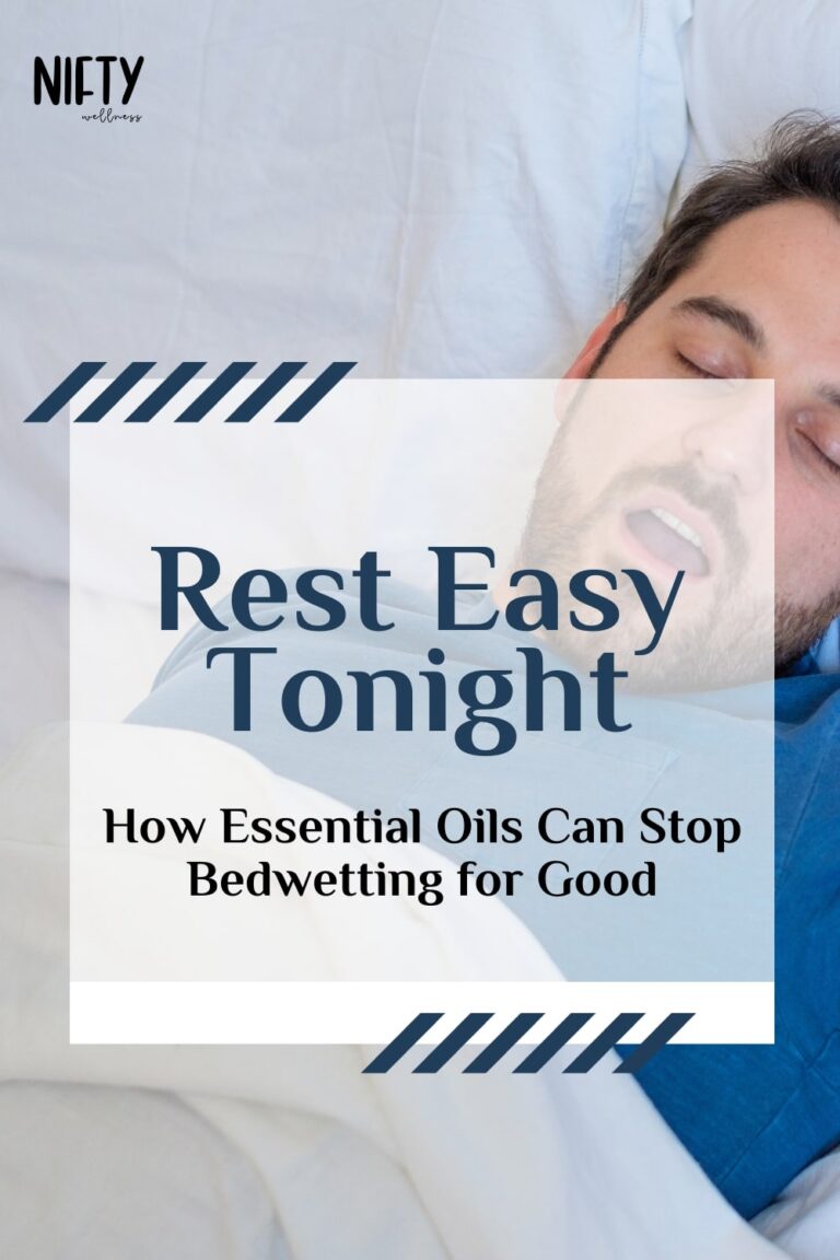 Top 5 Essential Oils For Bedwetting Nifty Wellness