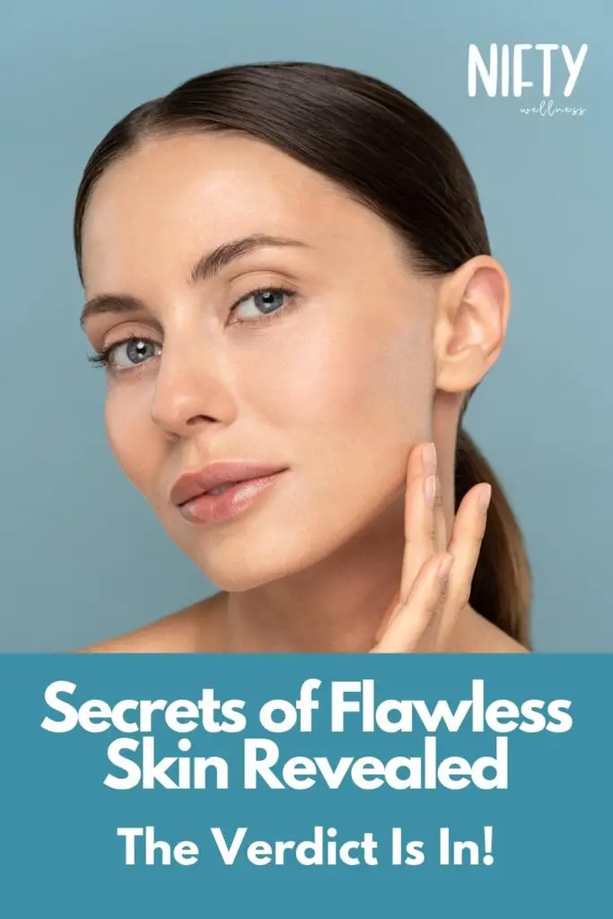 Secrets of Flawless Skin Revealed