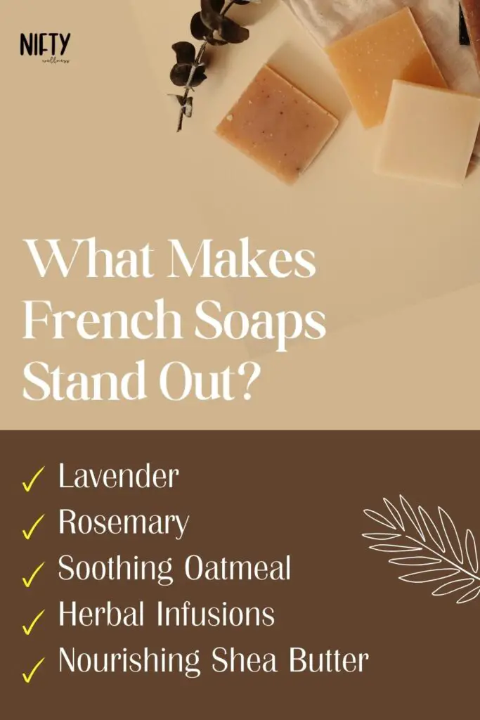 What Makes French Soaps Stand Out?