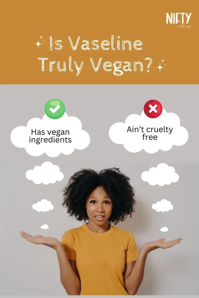 Is Vaseline Truly Vegan?