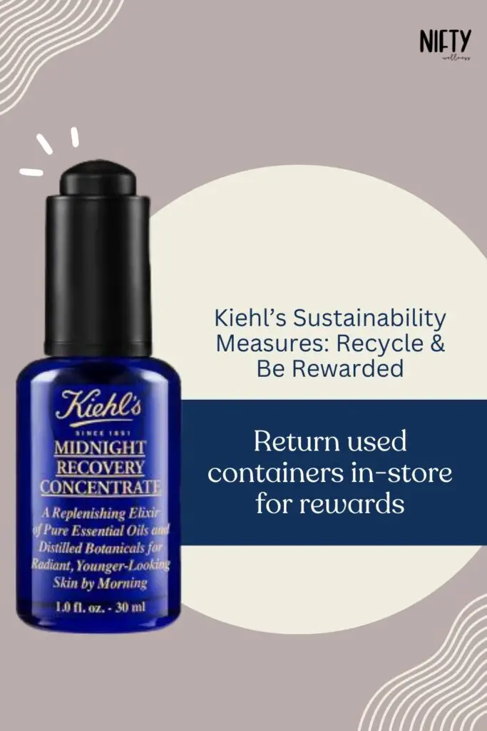 Kiehl’s Sustainability Measures: Recycle & Be Rewarded