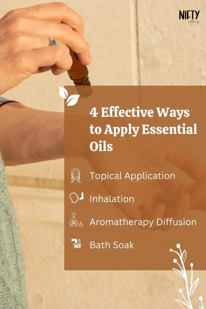 4 Effective Ways to Apply Essential Oils