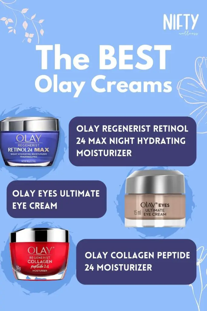 The BEST Olay Creams