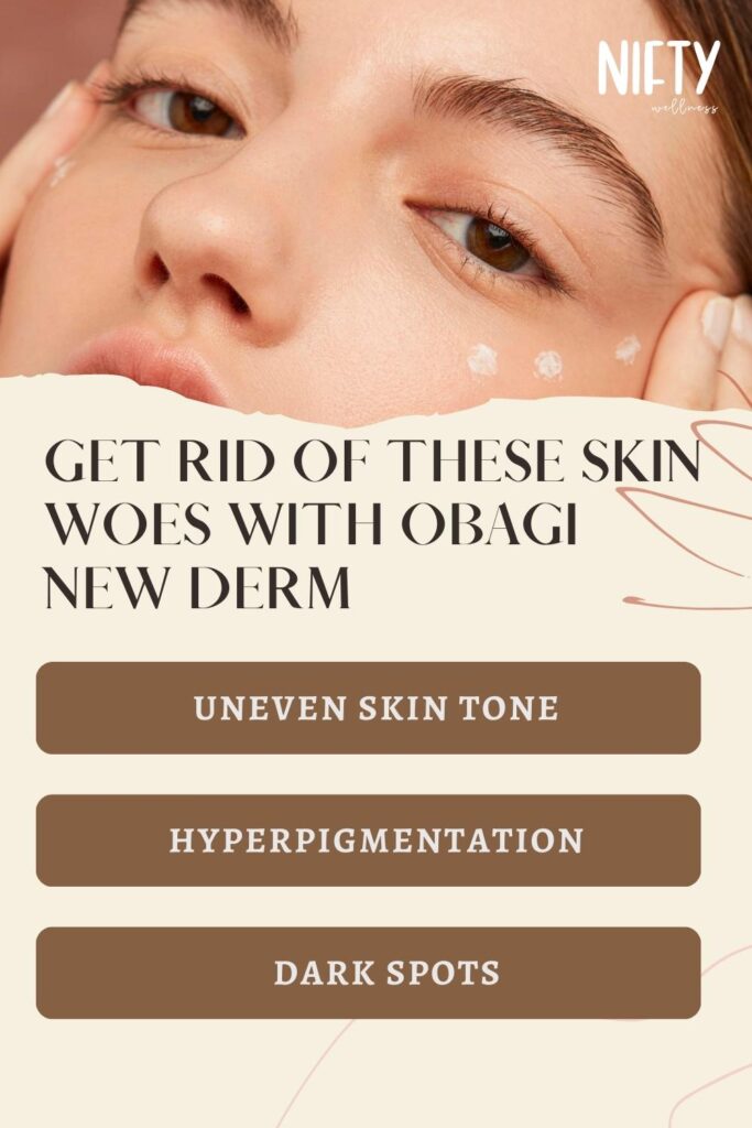 Get rid of these skin woes with Obagi New Derm 