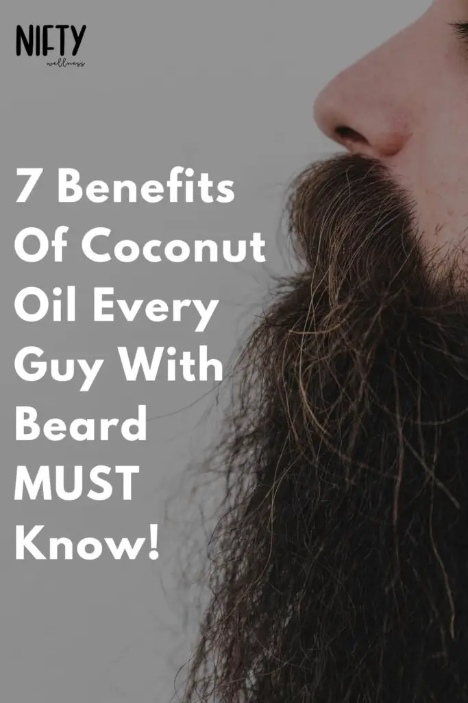 7 Benefits Of Coconut Oil Every Guy With Beard MUST Know!