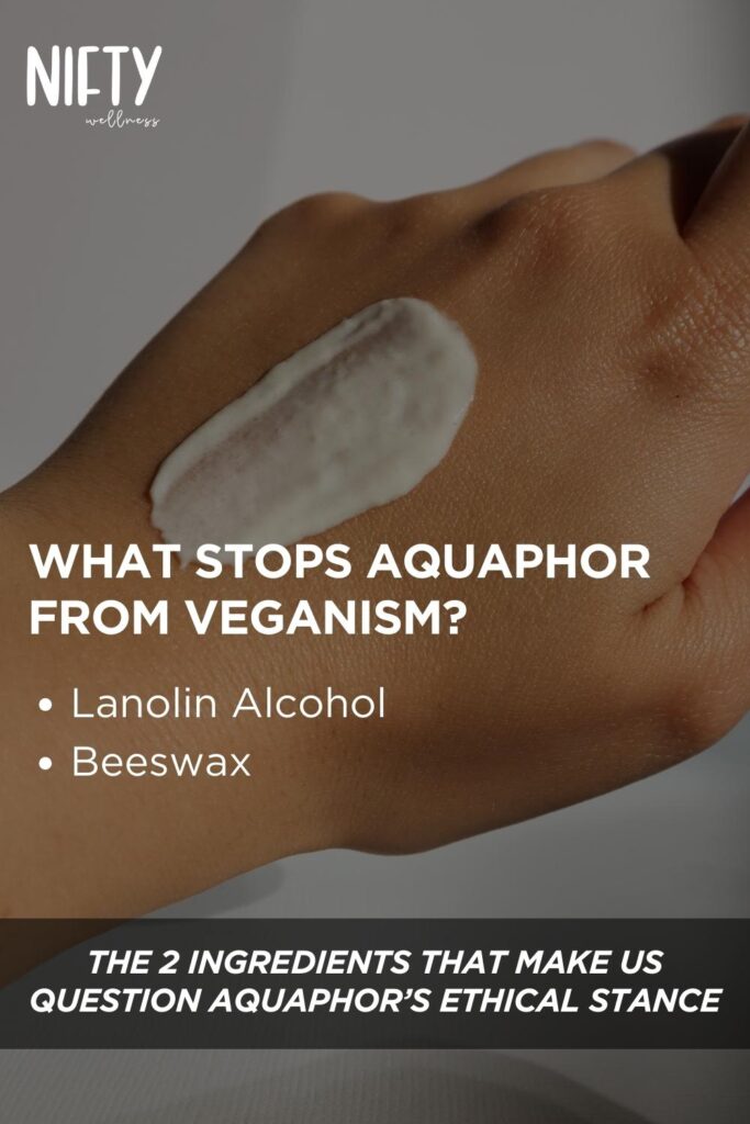 What Stops Aquaphor From Veganism?