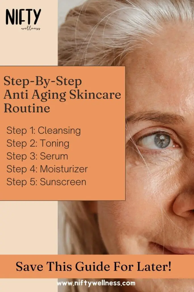 Step-By-Step Anti Aging Skincare Routine