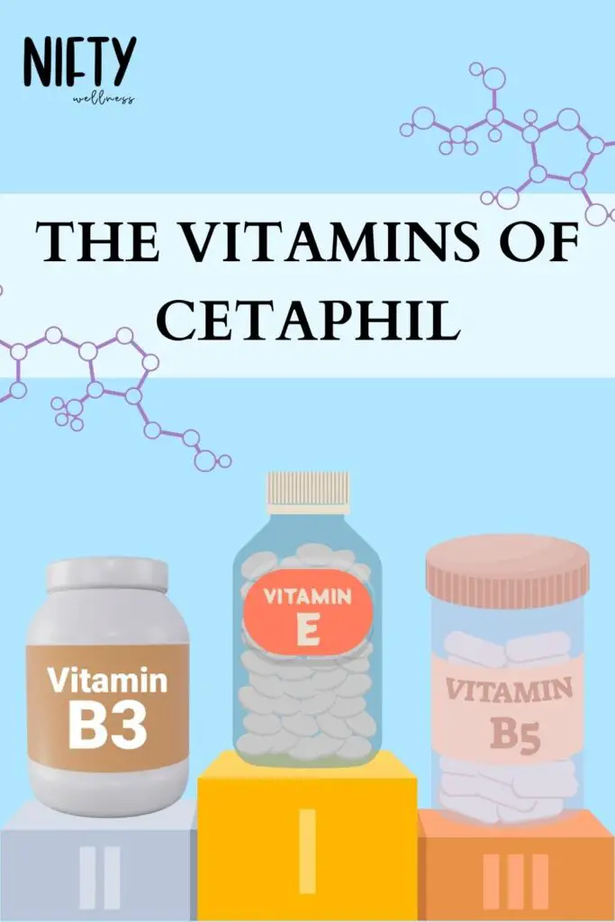The Vitamins of Cetaphil