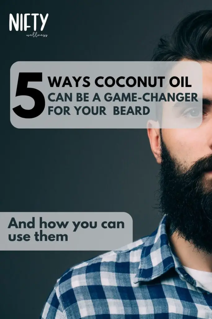 5 Ways Coconut Oil Can Be a Game-Changer For Your  Beard