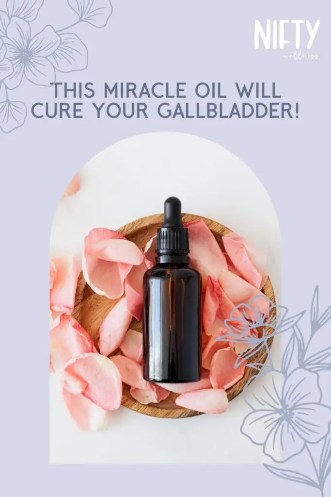 This Miracle Oil Will Cure Your Gallbladder!
