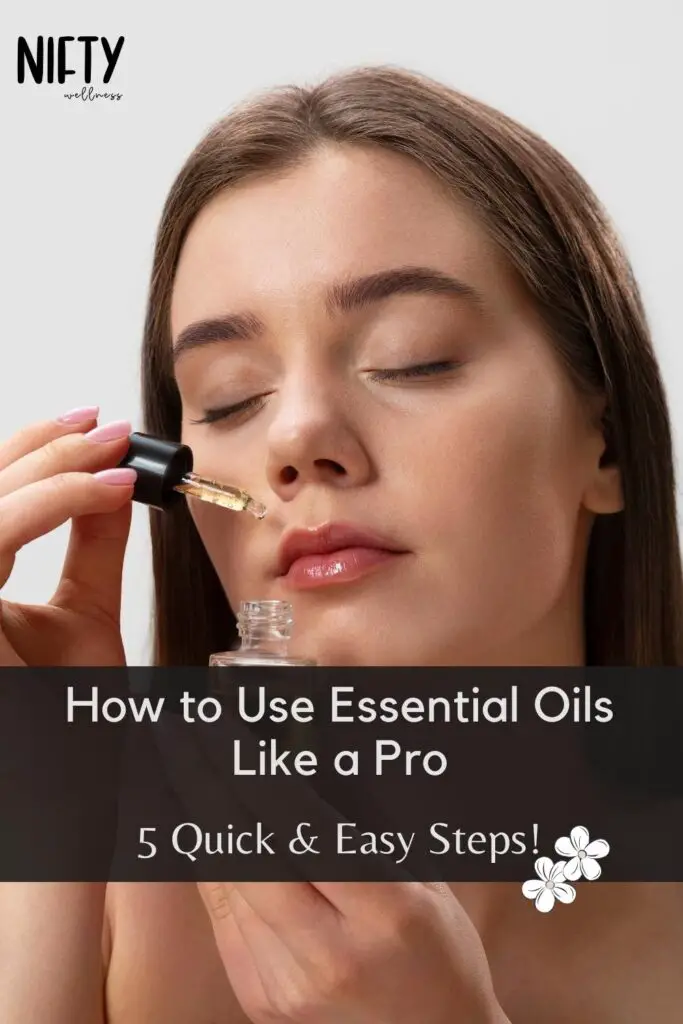 How to Use Essential Oils Like a Pro