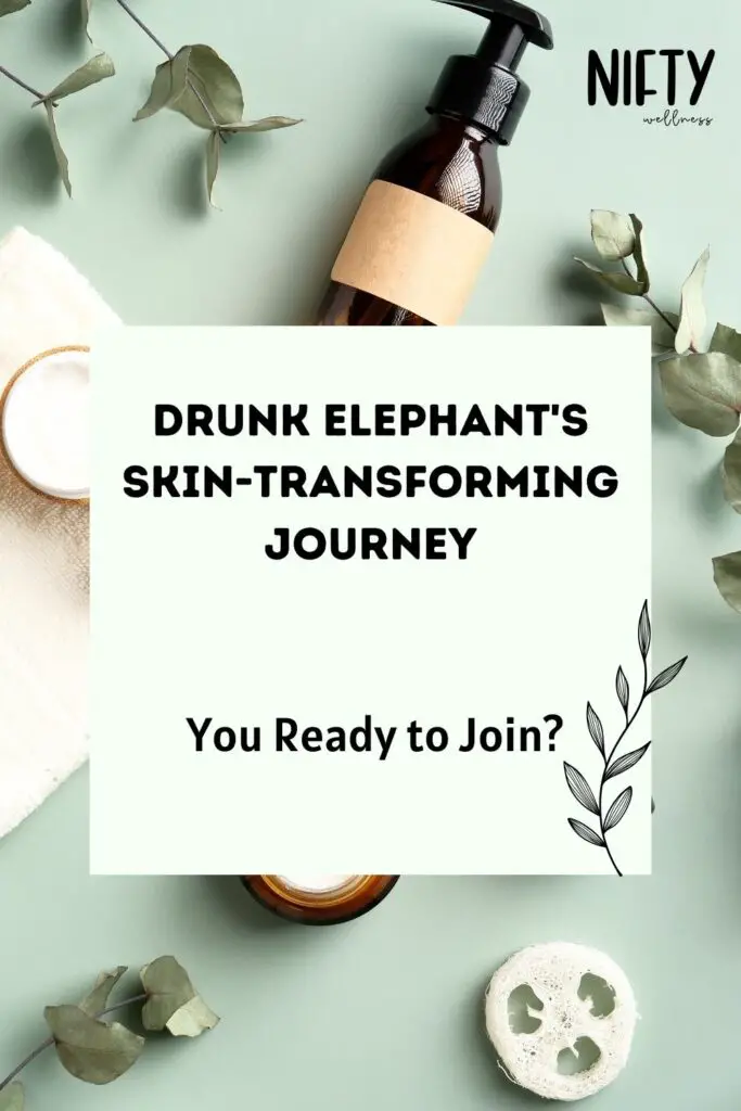 Drunk Elephant's Skin-Transforming Journey 