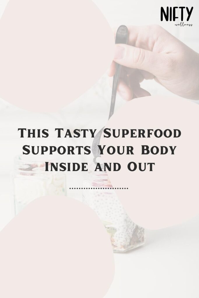 This Tasty Superfood Supports Your Body Inside and Out