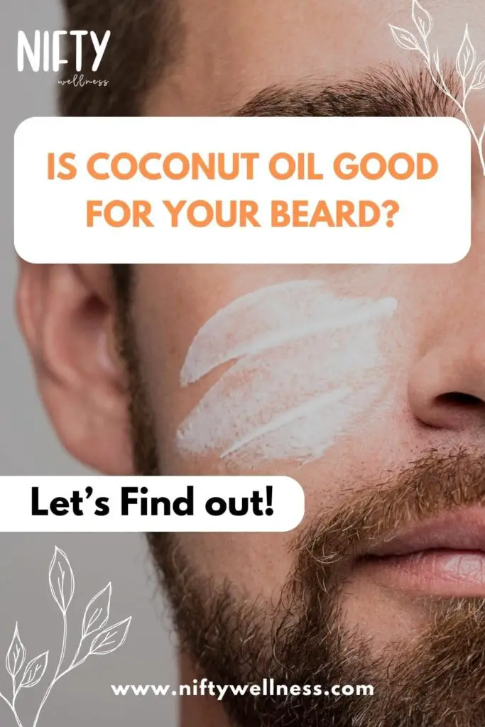 Is coconut oil good for your beard?