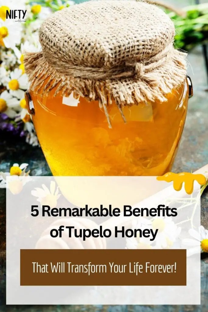 5 Remarkable Benefits of Tupelo Honey

