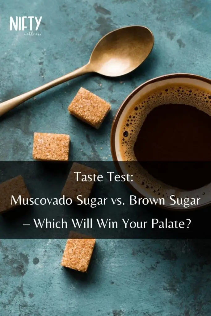 Taste Test: Muscovado Sugar vs. Brown Sugar – Which Will Win Your Palate?
