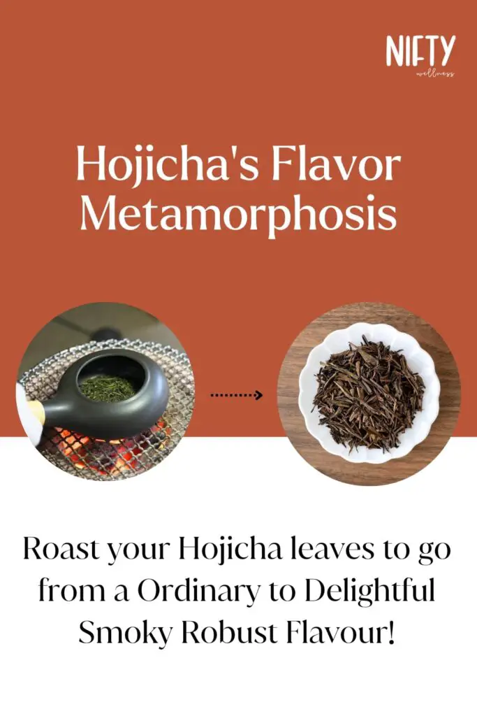 Hojicha's Flavor Metamorphosis