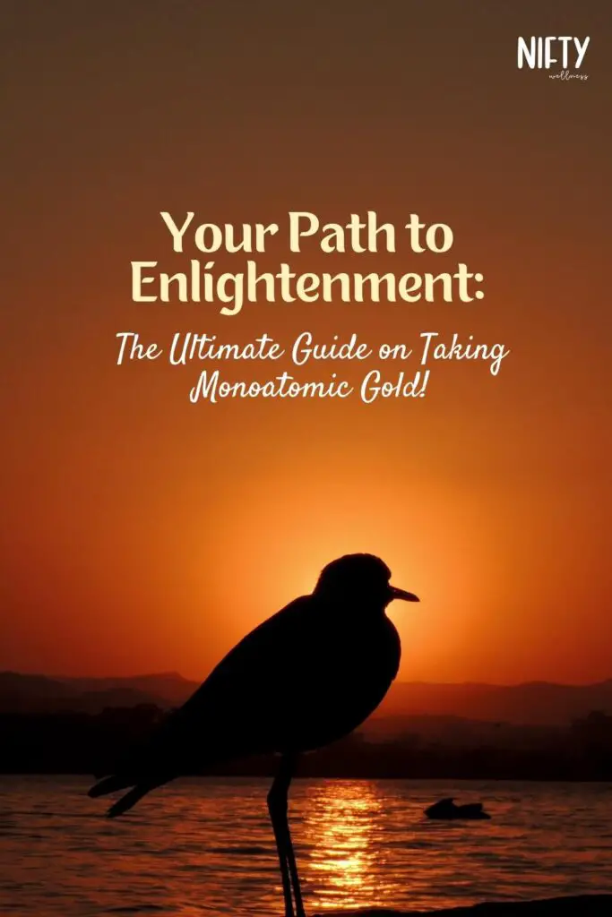 Your Path to Enlightenment: The Ultimate Guide on Taking Monoatomic Gold!
