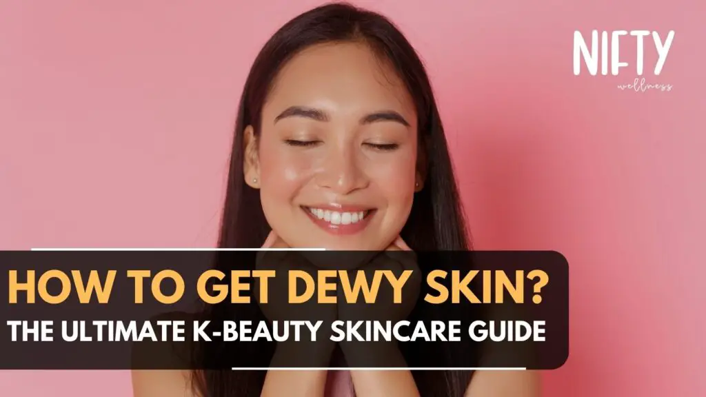 how to get dewy skin