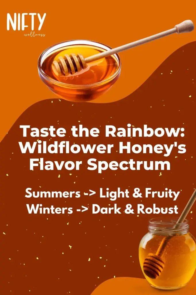 Taste the Rainbow: Wildflower Honey's Flavor Spectrum