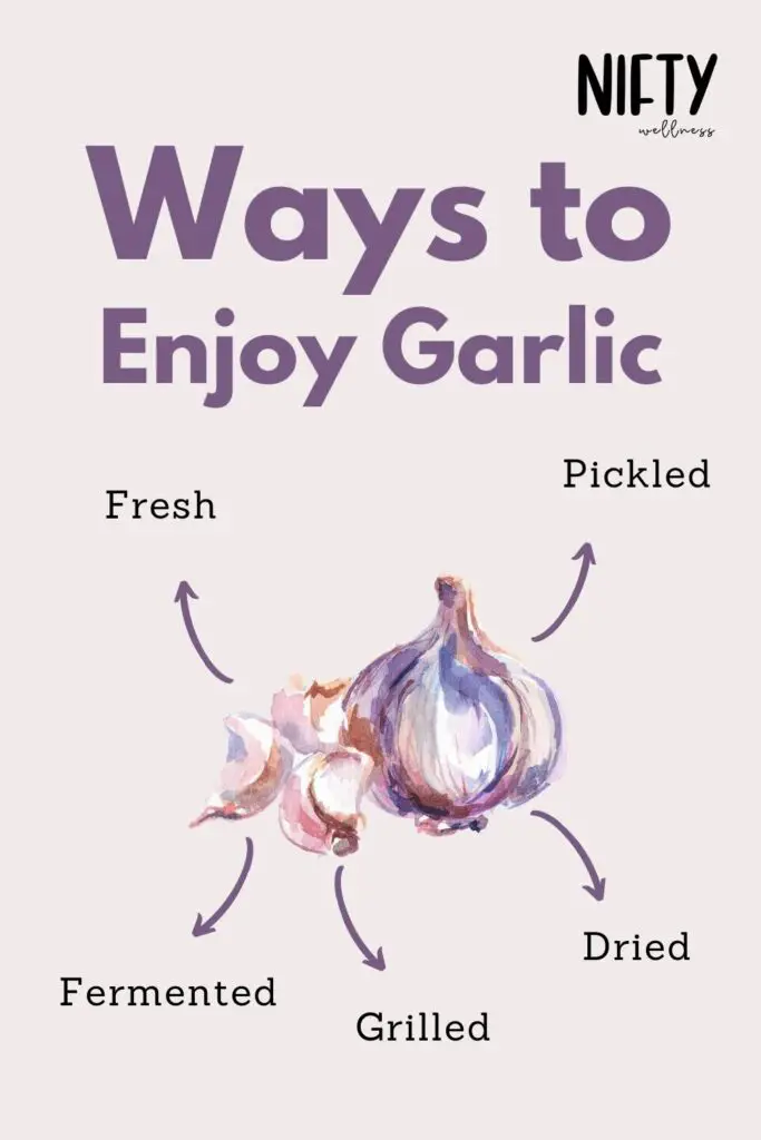 Ways to enjoy Garlic