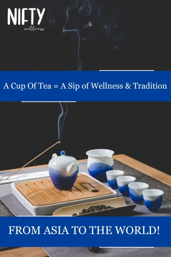 A Cup Of Tea = A Sip of Wellness & Tradition