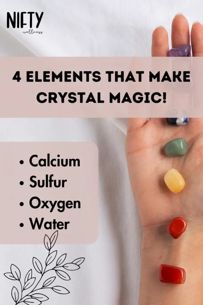 4 Elements That Make Crystal Magic!