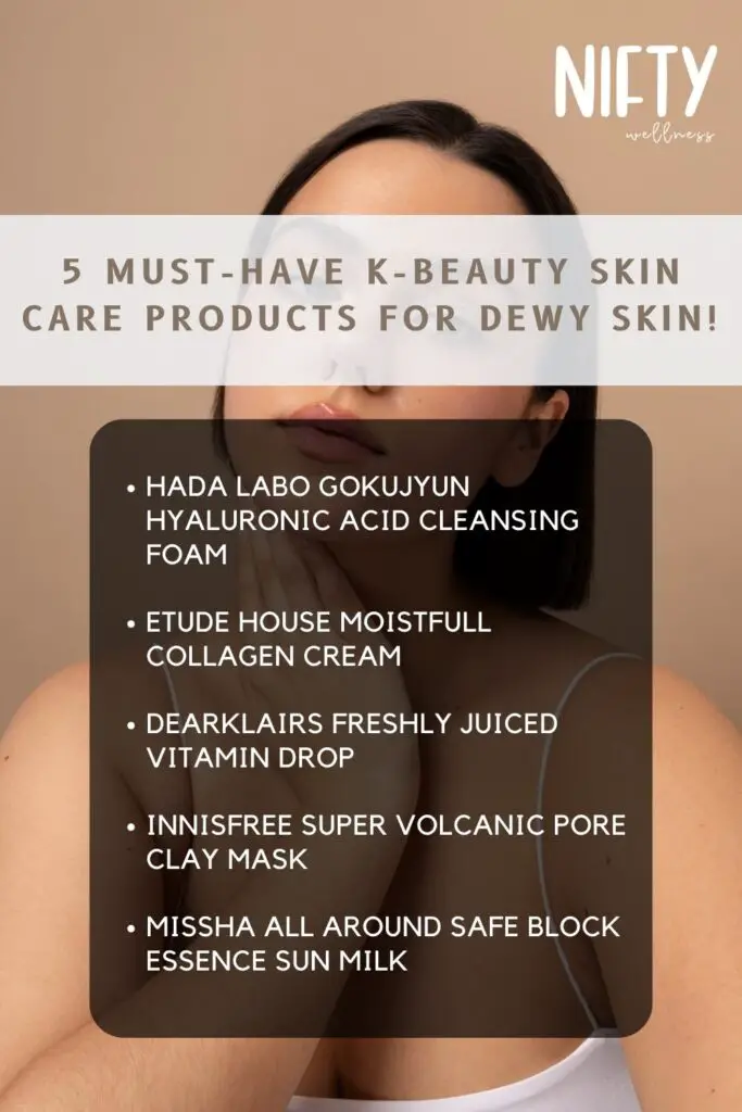 5 Must-Have K-beauty Skin Care Products For Dewy Skin!