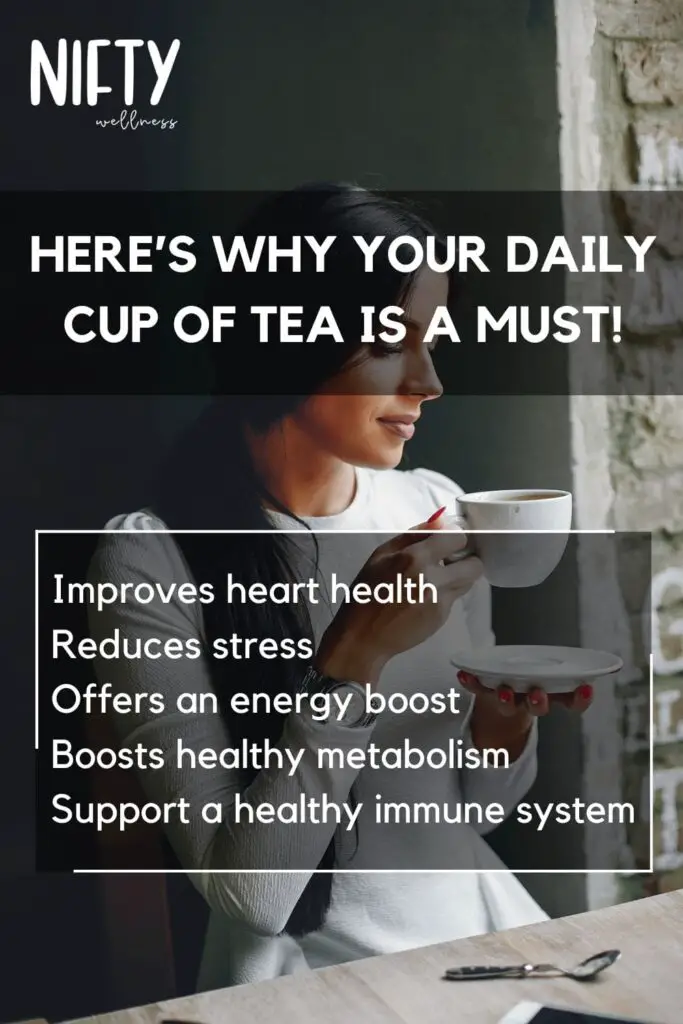 Here’s Why Your Daily Cup Of Tea Is A Must! 