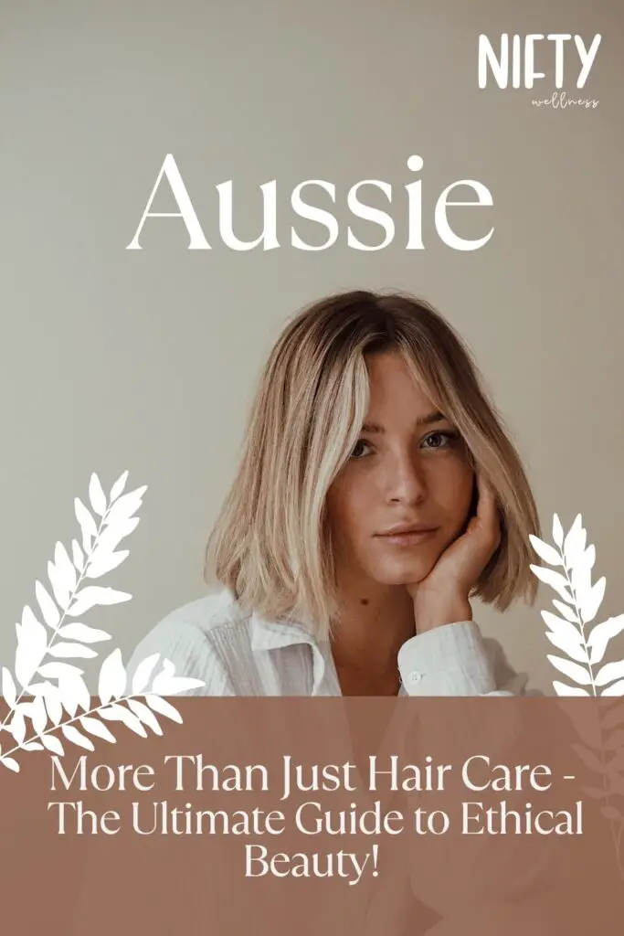 Is Aussie Cruelty Free? Get the Facts Here! Nifty Wellness