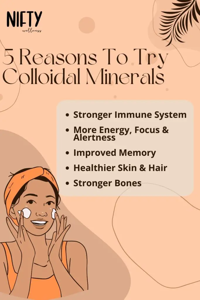 5 Reasons To Try Colloidal Minerals