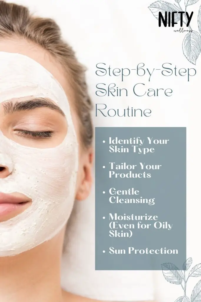 Step-by-Step Skin Care Routine