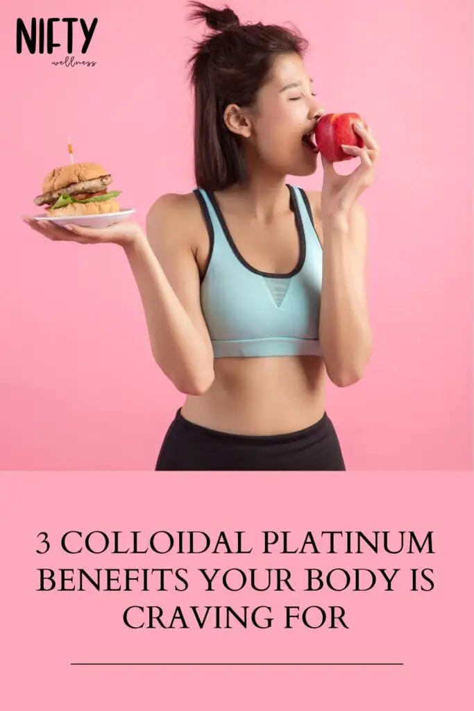 3 Colloidal Platinum Benefits Your Body Is Craving For!
