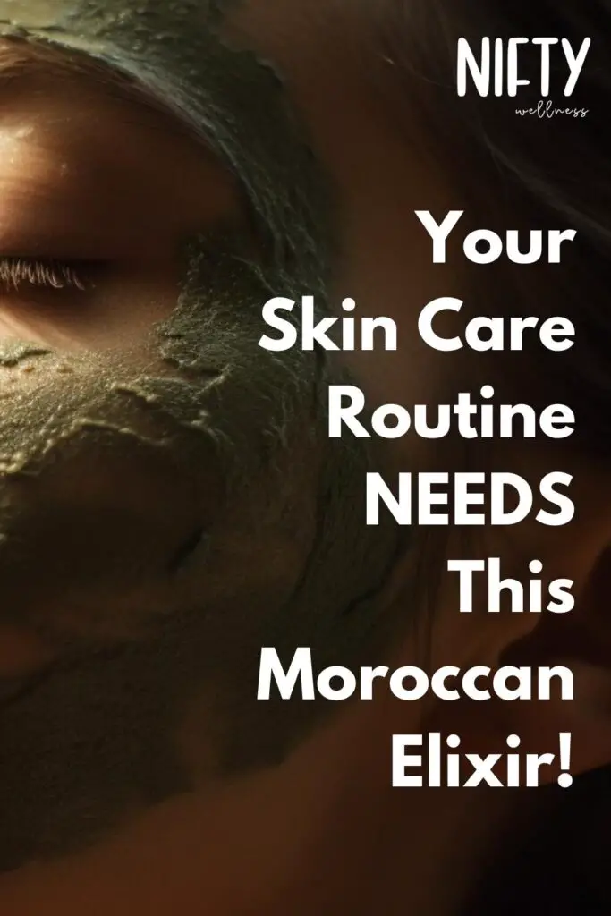 Your Skin Care Routine NEEDS This Moroccan Elixir!